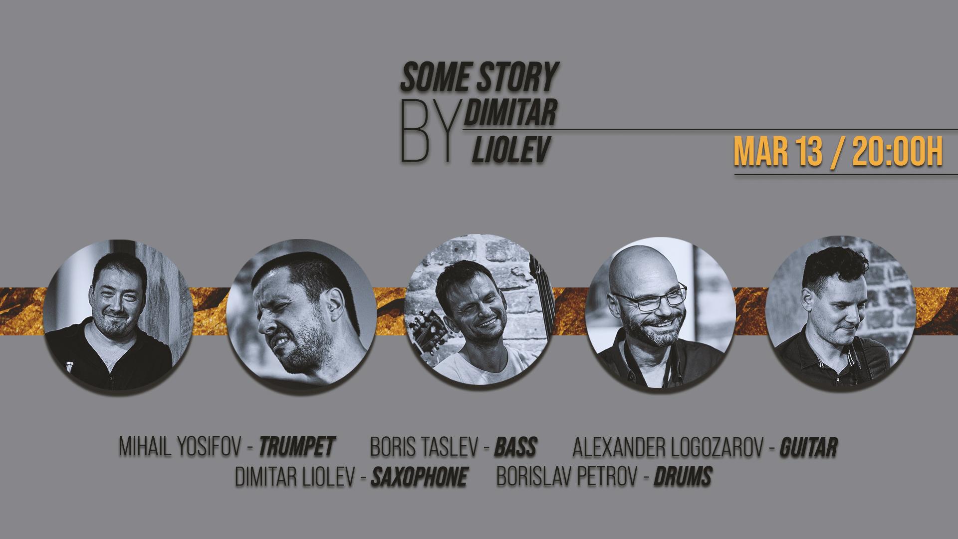 Dimitar Liolev - Some Story